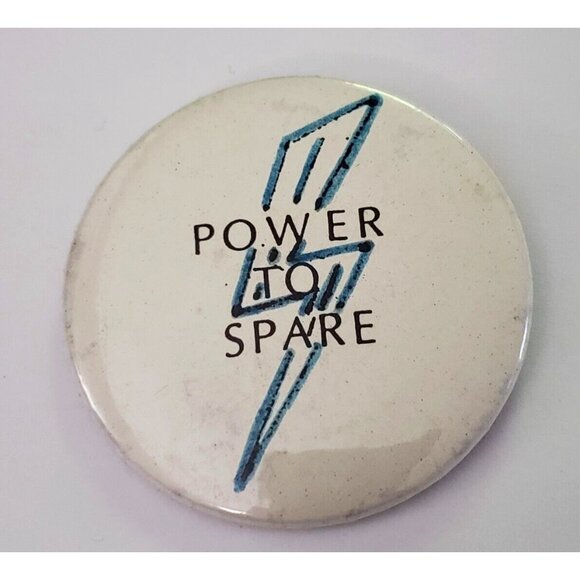 Power To Spare Pinback Button Pin - Picture 1 of 2
